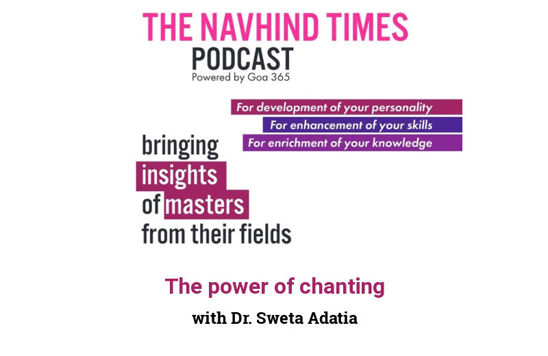 The power of chanting with Dr. Sweta Adatia